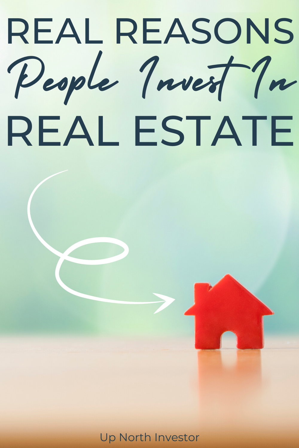 The Real Reason People Invest In Real Estate _ Answers to the Question Why Do People Invest In Real Estate